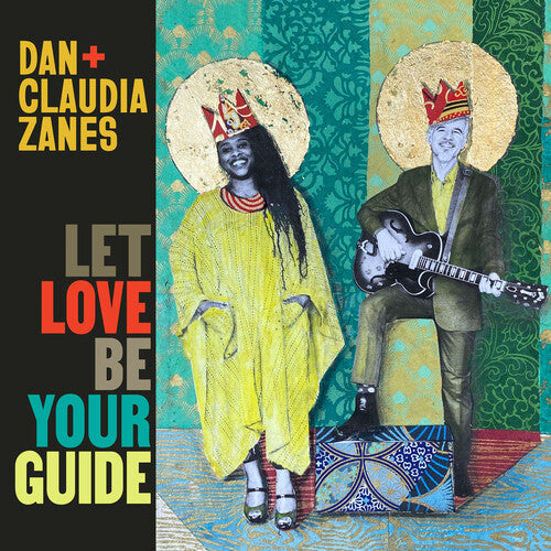Dan + Claudia Zanes: Let Love Be Your Guide  ( CD )