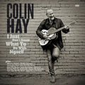 Colin Hay: I Just Don't Know What To Do With Myself - CD