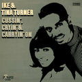 Ike & Tina Turner - Cussin' Cryin' & Carryin' On ( VINYL )