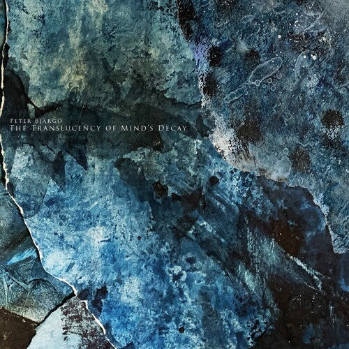 Peter Bjargo: Translucency Of Mind's Decay  ( CD )