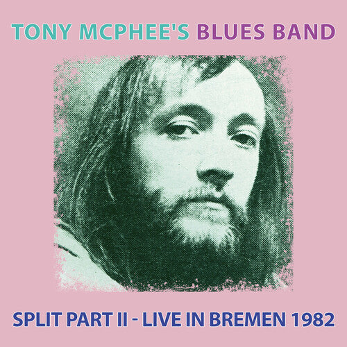 Tony McPhee's Blues Band: Split Part Ii: Live At Bremen 1982  ( CD )