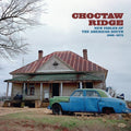 Choctaw Ridge: New Fables of the American South: Choctaw Ridge: New Fables Of The American South 1968-1973 / Various  ( CD )