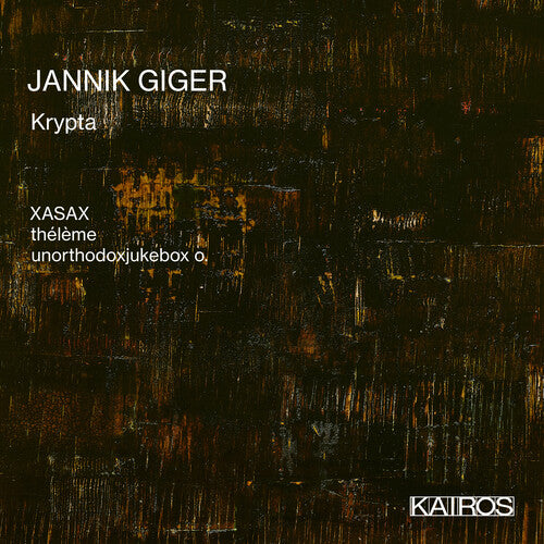 Xasax & Theleme & Unorthodoxjukebox O: Jannik Giger: Krypta  ( CD )
