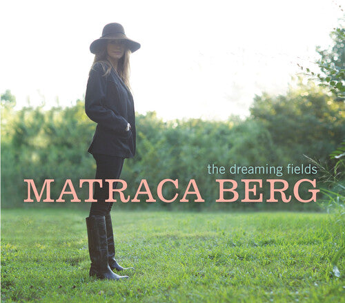 Matraca Berg: The Dreaming Fields - Vinyl