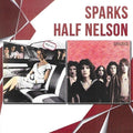 Sparks / Half Nelson: Sparks / Half Nelson - CD