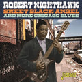 Robert Nighthawk: Sweet Black Angel & More Chicago Blues  ( CD )