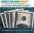 Where's the Money Honey: Compendium of Blues Songs: Where's The Money Honey? A Compendium Of Blues Songs Celebrating Money Or The Lack Of! / Various  ( CD )