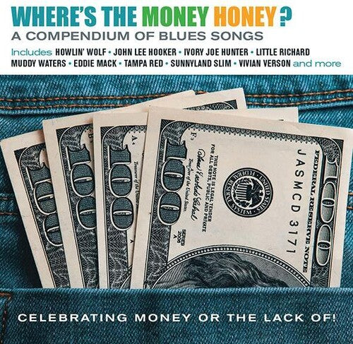 Where's the Money Honey: Compendium of Blues Songs: Where's The Money Honey? A Compendium Of Blues Songs Celebrating Money Or The Lack Of! / Various  ( CD )