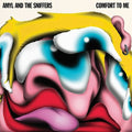 Amyl & Sniffers: Comfort To Me - CD