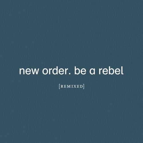 New Order - Be A Rebel Remixed ( VINYL )