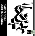 Windisch Trio: Pros & Cons  ( CD )