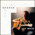 Jeff White: The Broken Road  ( CD )