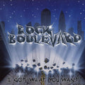Rock Boulevard: I Got What You Want - CD
