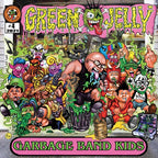 Green Jelly - Garbage Band Kids ( VINYL )