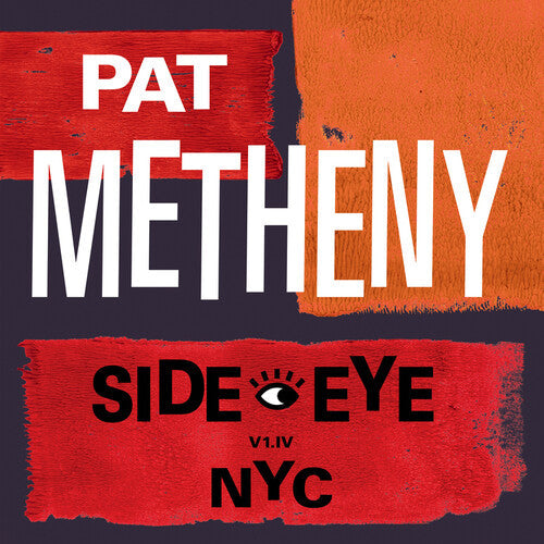 Pat Metheny - Side-Eye NYC V1. IV ( VINYL )