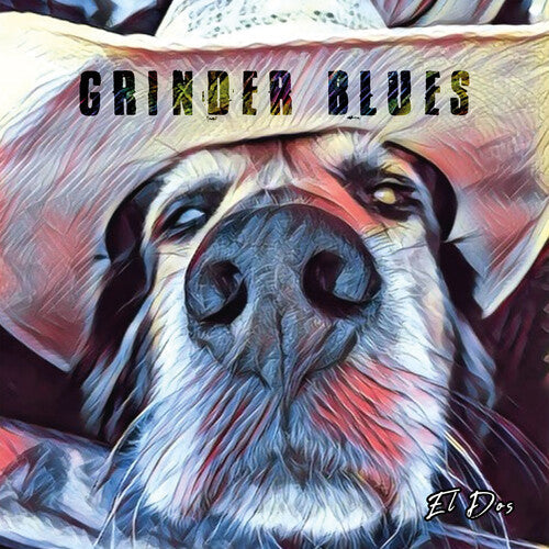 Grinder Blues: El Dos  ( CD )