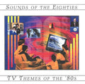 TV Themes of the 80's / Sounds of the 80's / Ost: TV Themes of the 80's / Sounds of the 80's / Ost - CD