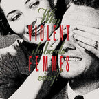 Violent Femmes - Why Do Birds Sing? ( VINYL )