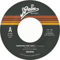 Orgone: Working For Love b/w Dreamer - 7-INCH SINGLE