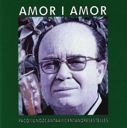 Paco Munoz: Amor I Amor: Canta A Vicent Andres Estelles - CD
