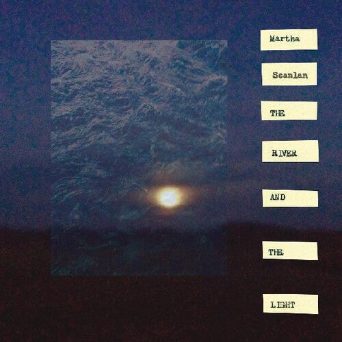 Martha Scanlan: The River And The Light - Vinyl