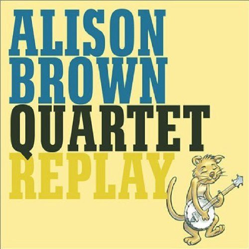 Alison Brown: Replay  ( CD )