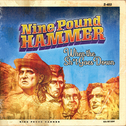 Nine Pound Hammer: When The S#!t Goes Down - CD