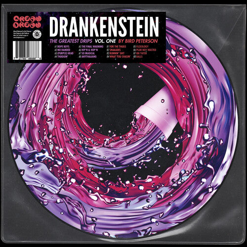 Bird Peterson: Drankenstein: The Greatest Drips Vol. 1 - Vinyl