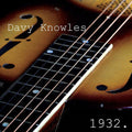 Davy Knowles: 1932  ( CD )