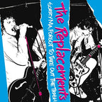The Replacements - Sorry Ma, Forgot To Take Out The Trash ( VINYL )