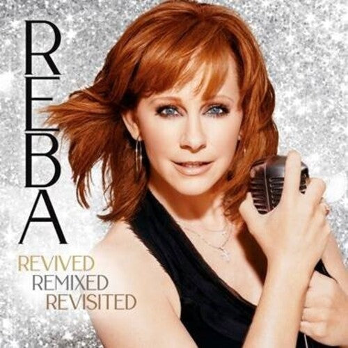 Reba McEntire: REBA- Revived Remixed Revisited  ( CD )