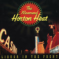 The Reverend Horton Heat - Liquor in the Front  ( VINYL )