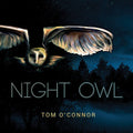 Tom O'Connor: Night Owl  ( CD )