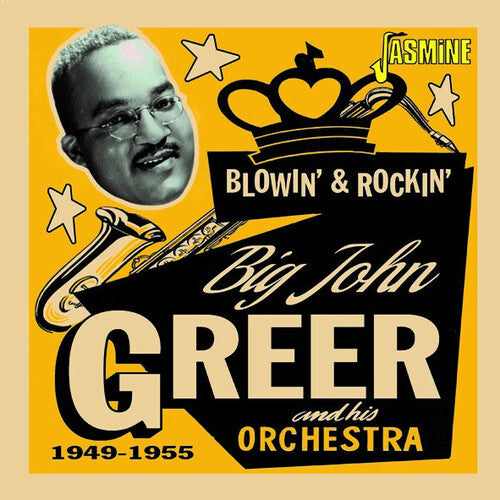 Big John Greer: Blowin' & Rockin' 1949-1955  ( CD )