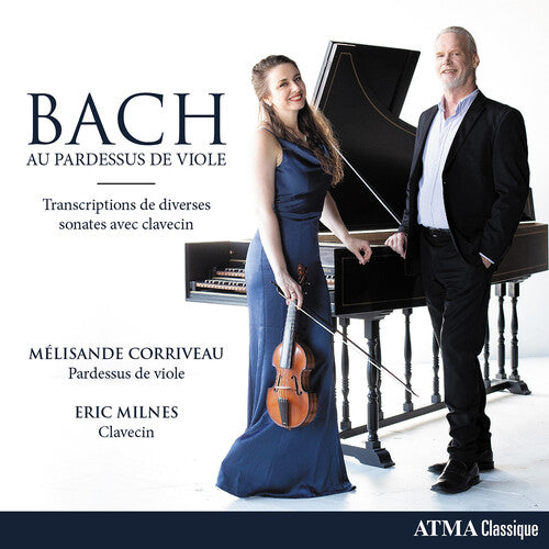 Bach, J.S. / Corriveau / Milnes: Bach Au Pardessus de Viole  ( CD )