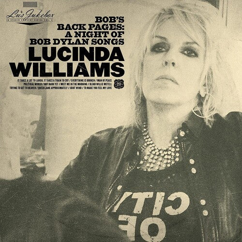 Lucinda Williams - Lu's Jukebox Vol. 3: Bob's Back Pages: A Night Of Bob Dylan Songs ( VINYL )