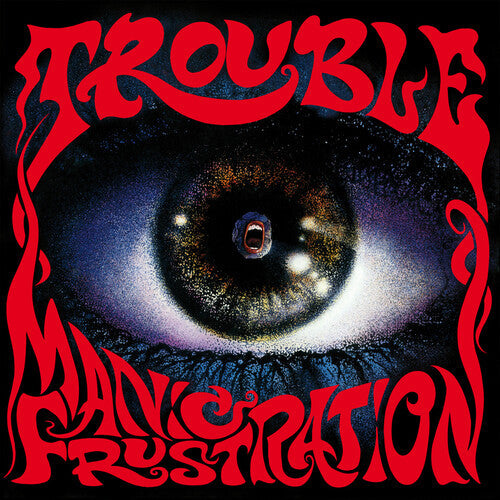 Trouble - Manic Frustration ( VINYL )