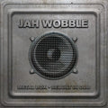 Jah Wobble - Metal Box - Rebuilt In Dub ( VINYL )