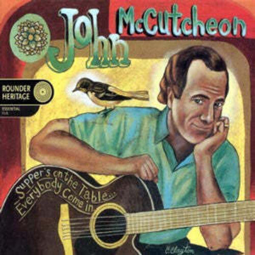 John McCutcheon: Supper's on the Table Everybody Come in  ( CD )