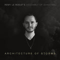 Remy Le Boeuf: Architecture Of Storms - CD