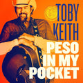 Toby Keith: Peso In My Pocket - Vinyl