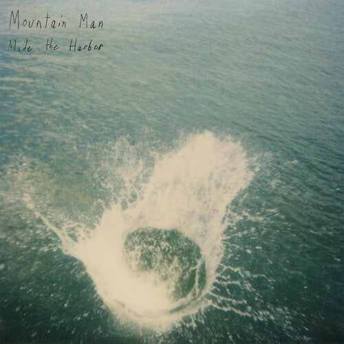 Mountain Man - Made the Harbor ( VINYL )