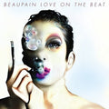 Alex Beaupain: Love On The Beat - Vinyl