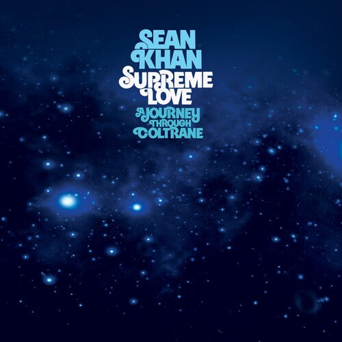 Sean Khan: Supreme Love: A Journey Through Coltrane - CD