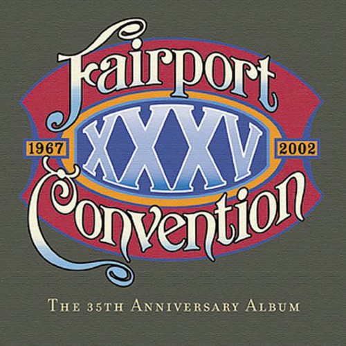 Fairport Convention: XXXV  ( CD )