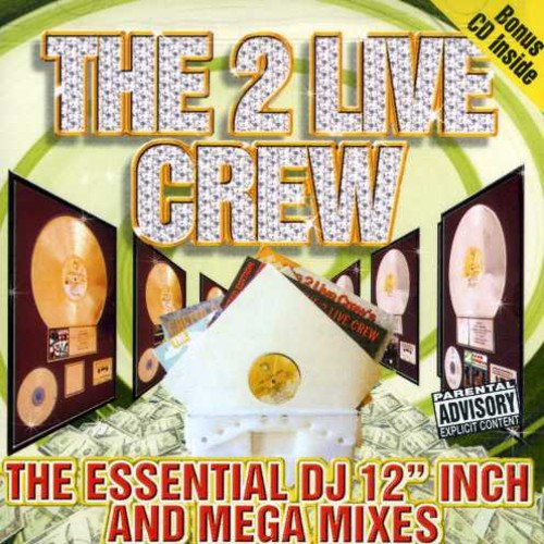 2 Live Crew: The Essential DJ 12" Inch and Mega Mixes  ( CD )