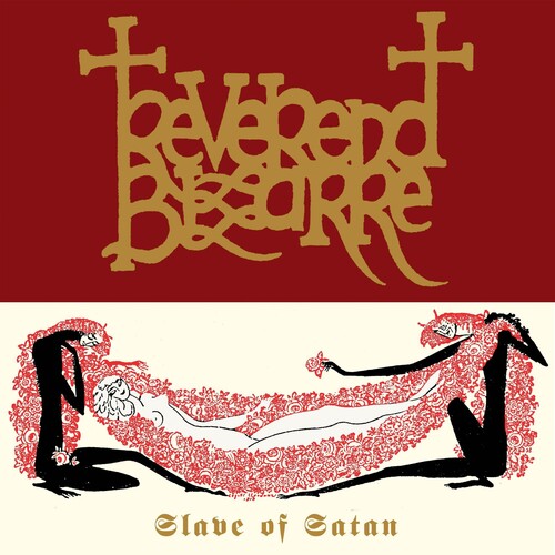Reverend Bizarre: Slave Of Satan - VINYL