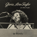 Gloria Ann Taylor: Be Worthy - 7-INCH SINGLE