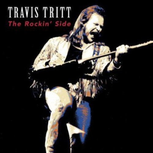 Travis Tritt: The Rockin' Side  ( CD )