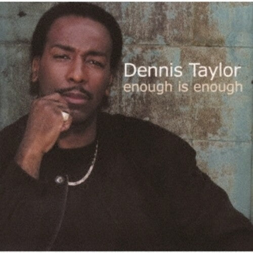 Dennis Taylor: Enough Is Enough (2021 Remastering) - CD